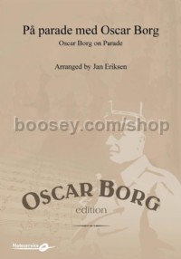 På parade med Oscar Borg (Military Band Score & Parts)