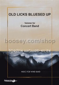 Old Licks Bluesed Up - Version for Concert Band (Concert Band Set of Parts)