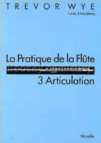 La Practique De La Flute 3: Articulation