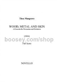Wood, Metal And Skin (Percussion & Orchestra) (Full Score)