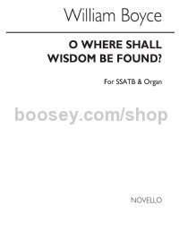 O Where Shall Wisdom Be Found (SSATB)