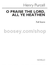 O Praise The Lord All Ye Heathen (Full Score)