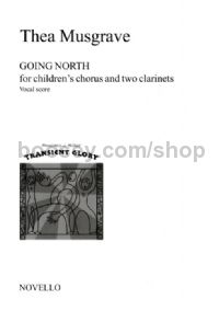 Going North (Two-part Chorus & Clarinet Duo)