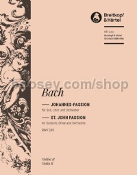 Johannes-Passion BWV 245 - violin 2 part