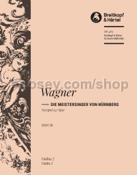 Die Meistersinger von Nürnberg WWV 96 - Prelude - violin 2 part