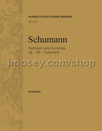 Hermann und Dorothea Op. 136 - Overture - double bass part