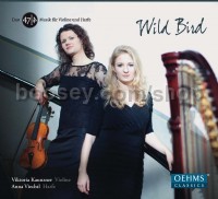 Wild Bird (Oehms Classics Audio CD)