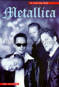 Metallica In Their Own Words Putterford Updated   