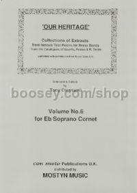 Our Heritage, Vol. 6 - Eb Soprano Cornet