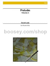 Preludes, Vol. 4 for Piccolo solo