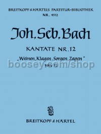 Cantata No. 12 Weinen, Klagen, Sorgen, Zagen (score)
