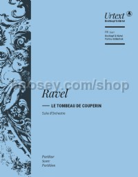 Le Tombeau de Couperin - Suite for Orchestra (full score)