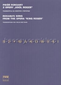 Roxana`s song from the opera ''King Roger'' - violin & piano