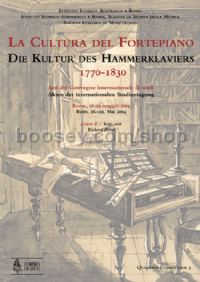 La cultura del Fortepiano (The Culture of the Fortepiano) - Die Kultur des Hammerklaviers 1770-1830