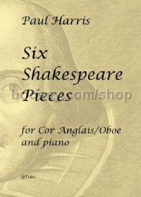 Six Shakespeare Pieces (Cor Anglais & Piano)