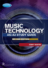 Edexcel AS/A2 Music Technology Study Guide 2nd Edition