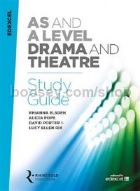 Edexcel AS & A Level Drama & Theatre Study Guide