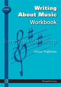 Writing About Music Workbook