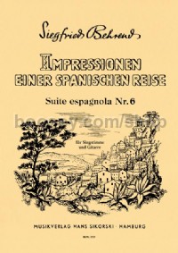 Impressionen einer spanischen Reise (Suite espagnola Nr. 6 für Singstimme und Gitarre)