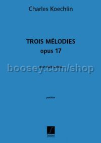 Trois Mélodies Opus 17 (Voice & Piano)