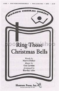 Ring Those Christmas Bells SATB 