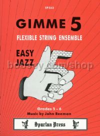 Gimme 5 Easy Jazz (sc/pts) Flexi-string Ens