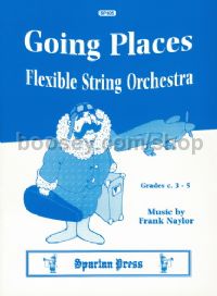 Going Places (flexi-string Orch) Sc & Pts 
