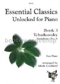 Essential Classics Unlocked for Piano, Book 3: Symphony No. 6