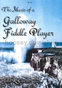 Music of A Galloway Fiddle Player 