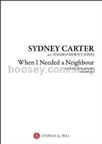 When I Needed A Neighbour (SATB)