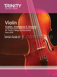 Violin Scales, Arpeggios & Studies Initial–Grade 8 from 2016