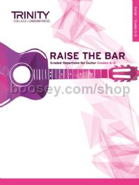 Raise the Bar Guitar (Book 3) Grades 6-8