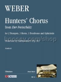 Hunters’ Chorus for 2 Trumpets, 3 Horns, 3 Trombones & Ophicleide (Op. 16) (score & parts)