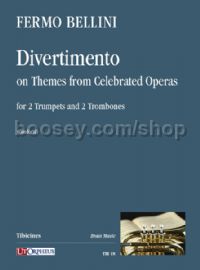 Divertimento on Themes from Celebrated Operas for 2 trumpets & 2 trombones (score & parts)