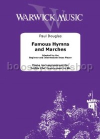 Famous Hymns and Marches (Bb piano accompaniment for treble clef instruments)