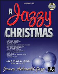 Vol. 129: A Jazzy Christmas (Book & CD) (Jamey Aebersold Jazz Play-along)