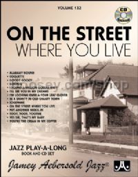 Vol. 132: On The Street Where You Live (Book & CD) (Jamey Aebersold Jazz Play-along)