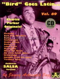 Vol. 69 Bird Goes Latin (Book & CD) (Jamey Aebersold Jazz Play-along)
