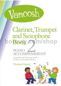 Vamoosh Clarinet, Trumpet & Sax Book 2 Piano Acc.