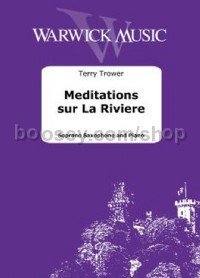 Meditations sur La Riviere (Soprano Saxophone & Piano)