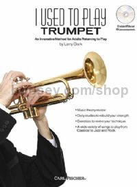 I Used to Play Trumpet: An Innovative Method for Adults Returning to Play (+ CD)