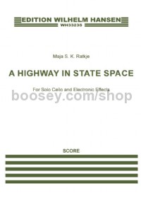 A Highway In State Space (Cello and Electronics) (Score)
