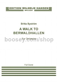 A Walk To Berwaldhallen (Orchestra) (Score)