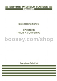 Episodes From A Concerto (Baritone and Alto Saxophone [One Player] Part)