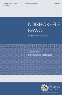 Ndikhokhele Bawo (SATB Choir)