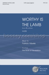 Worthy Is The Lamb (From Revelation) (SATB Choir)