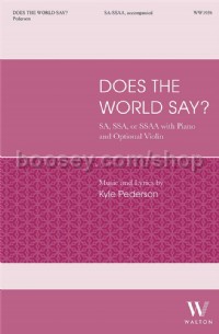 Does the World Say (SSAA Voices)