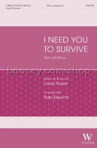 I Need You to Survive (SSA Voices)