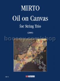 Oil on Canvas for String Trio (2009) (score & parts)