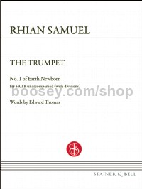 The Trumpet (No. 1 of Earth Newborn) (SATB)